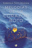 Melodías de un corazón roto (Spanish Edition) B0HDKPLS9L Book Cover