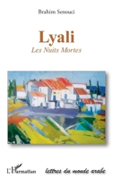 Lyali: Les Nuits Mortes (Lettres Du Monde Arabe) (French Edition) 2336001667 Book Cover