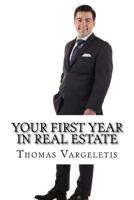 Your First Year in Real Estate 1548663956 Book Cover