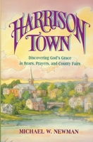 Harrison Town: Stories of Grace 0570048257 Book Cover