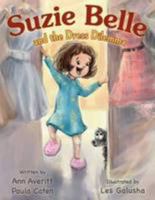 Suzie Belle and the Dress Dilemma 1495810372 Book Cover