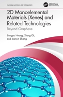 2D Monoelemental Materials (Xenes) and Related Technologies: Beyond Graphene 1032074787 Book Cover