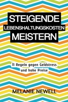 Steigende Lebenshaltungskosten meistern: 11 Regeln gegen Geldstress und hohe Preise (German Edition) B0GXP32Q1N Book Cover