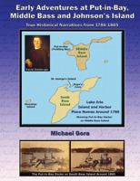 Early Adventures at Put-in-Bay, Middle Bass and Johnson's Island 1435715586 Book Cover