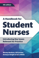 Handbook for Student Nurses, fourth edition 1914962141 Book Cover