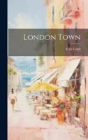 London Town 1021687529 Book Cover