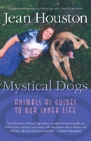 Mystical Dogs: Animals as Guides to Our Inner Life 1930722133 Book Cover