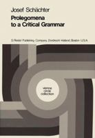 Prolegomena to a Critical Grammar 9027703019 Book Cover