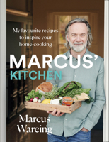 Marcus’ Kitchen: My favourite recipes to inspire your home-cooking 0008460965 Book Cover