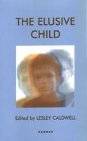 The Elusive Child (Sqiggle) 1855752964 Book Cover