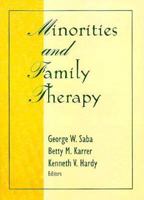 Minorities and Family Therapy 1560245654 Book Cover