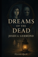 Dreams of the Dead B0FKGYPFR5 Book Cover