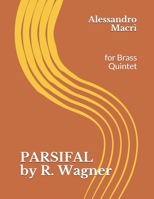 PARSIFAL by R. Wagner: for Brass Quintet (Italian Edition) B0875YZDYL Book Cover