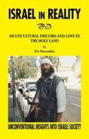 Israel in Reality: Multicultural Discord and Love in the Holy Land 1425169996 Book Cover