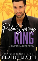 Palm Springs King 1737299380 Book Cover