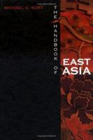 The Handbook Of East Asia 0761326723 Book Cover