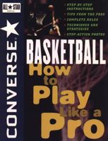 Converse All Star Basketball: How to Play Like a Pro 0471159778 Book Cover