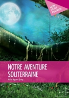 Notre aventure souterraine (French Edition) 2342024258 Book Cover