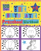 THE ULTIMATE PRESCHOOL WORKBOOK: TRACE LETTERS (UPPER CASE, lower case) AND NUMBERS WITH BEAUTIFUL COLOURING PAGES, THE ULTIMATE KINDERGARTEN WORKBOOK, THE ULTIMATE PRESCHOOL WORKBOOK & ACTIVITIES. B08T888FKN Book Cover