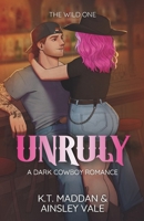 Unruly: A Reverse Age Gap Romance (Thornwood Brothers) B0HG5P48XX Book Cover