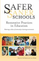 Safer Saner Schools Restorative Practices in Education 1934355011 Book Cover