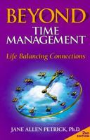 Beyond Time Management: Life Balancing Connections 0966467019 Book Cover