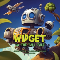 Widget and the Tall Tale 1088178111 Book Cover