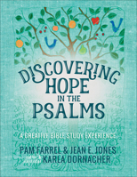 Discovering Hope in the Psalms: A Creative Devotional Study Experience 0736969977 Book Cover