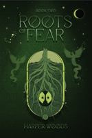 Roots of Fear: Privileged Secrets Book 2 1737411636 Book Cover