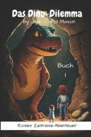 Das Dino-Dilemma B0C523ZNPD Book Cover