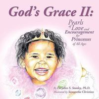 God's Grace II: Pearls of Love and Encouragement for Princesses of All Ages 0977446832 Book Cover