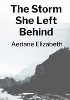 The Storm She Left Behind 1088274455 Book Cover