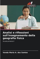 Analisi e riflessioni sull'insegnamento della geografia fisica: Scuola primaria II 6206226980 Book Cover