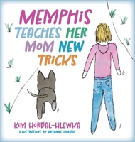 Memphis Teaches Her Mom New Tricks 1739001958 Book Cover