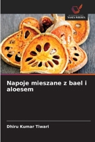 Napoje mieszane z bael i aloesem (Polish Edition) 6200692246 Book Cover
