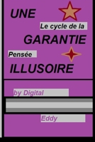Une Garantie Illusoire: Le Cycle d'une Pens?e 172380682X Book Cover