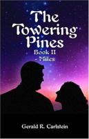 The Towering Pines: Book II - Miles 1413760961 Book Cover