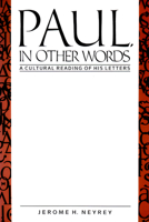 Paul, in Other Words: A Cultural Reading of His Letters 0664221599 Book Cover