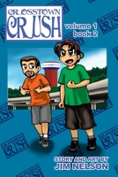 Crosstown Crush: vol. 1 book 2 1411666542 Book Cover