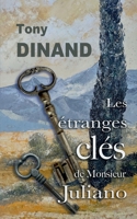 Les étranges clés de Monsieur Juliano 2322398012 Book Cover