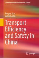 Transport Efficiency and Safety in China 9819910544 Book Cover