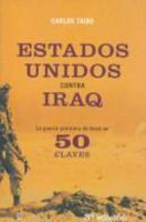 Estados Unidos Contra Iraq: La Guerra Petrolera de Bush En 50 Claves 8497341147 Book Cover