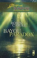 Bayou Paradox (Bayou Series #4) 0373442939 Book Cover