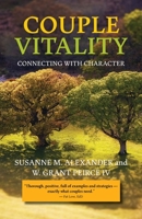 Couple Vitality: Connecting with Character 1940062292 Book Cover