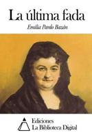 La ultima fada 153317573X Book Cover
