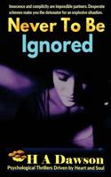 Never To Be Ignored 154641472X Book Cover