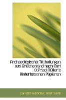 Archaeologische Mittheilungen aus Griechenland nach Carl Otfried Müller's Hinterlassenen Papieren 1110185812 Book Cover