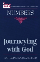 Journeying With God: A Commentary on the Book of Numbers (International Theological Commentary) 0802841260 Book Cover