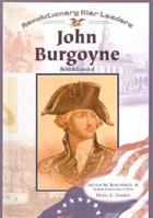 John Burgoyne: British General 0613508092 Book Cover