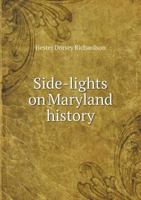 Side-Lights on Maryland History 5518643128 Book Cover